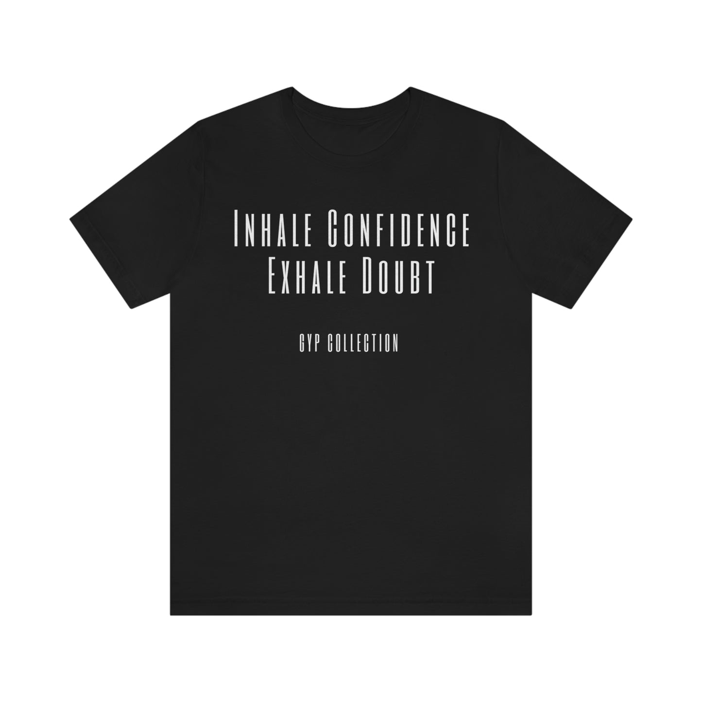 Inhale Confidence Tee - Black